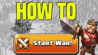 Clash Of Clans | How To Start A Clan War