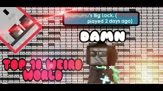 TOP 10 WEIRD WORLDS | GROWTOPIA