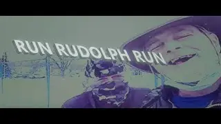 RUN RUDOLPH RUN ~ NICK FULLERINGER & AJO TOMASSO