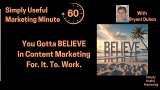 Believe it or not . . . Belief makes the difference between content marketing success or failure.
