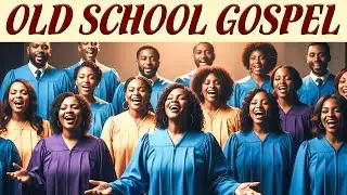 100 Golden Era Old School Gospel &ndash; Greatest Black Gospel Songs of All Time