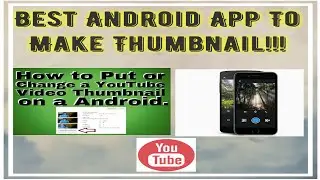 Custom Youtube Thumbnail Using A Free Anroid app || Very Easy And Quick
