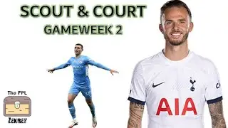 SCOUT & COURT GAMEWEEK 2 | Fantasy Premier League Tips 2023/24
