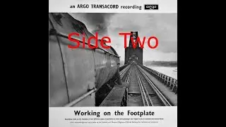 Working on the Footplate [TR 114] - Side Two