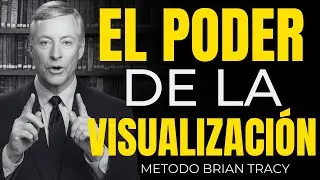 El Gran Poder de la Visualizaci&oacute;n &ndash; &iexcl;Usa este Secreto! | Brian Tracy