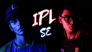 IPL 2021 RAP SONG | IPL SE | IPL RAP BATTLE | SONI