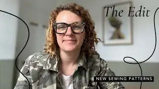 The Edit: New Sewing Patterns -  10th August