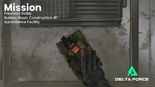 Precision Strike | Builder: Basic Construction #1 | Surveillance Facility