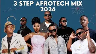 3 Step Afrotech Mixtape 2026 | eDurban eJoburg Edition 🔥🥳 | Dlala Thukzin - Funky Qla - DJ Veek