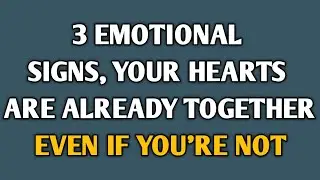 3 Emotional Signs, Your Hearts Chose Each Other Before You Did || Psychology Secrets ||