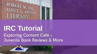 IRC Tutorial: Using Content Cafe