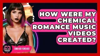 How Were My Chemical Romance Music Videos Created? - Emo Kid Forever