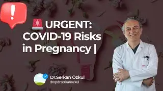 🚨 URGENT: COVID-19 Risks in Pregnancy | The Critical Choice for You and Your Baby (RCOG Guidance)