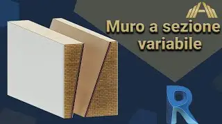 Revit tutorial ita: Muro inclinato muro a sezione variabile