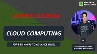 AGENDA OF CLOUD COMPUTING | CLOUD COMPUTING COMPLETE TUTORIALS FOR BEGINNERS | WORLDWIDE PROGRAMMER
