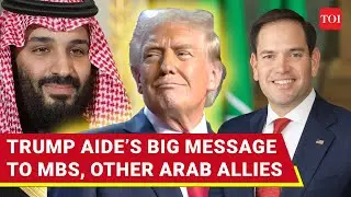 &lsquo;Arab Allies Must&hellip;&rsquo;: Trump Aide&rsquo;s Bombshell Warning; Rubio Warns Saudi, Other Arab Allies On Hamas