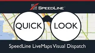 Quick Look: SpeedLine LiveMaps Visual Dispatch
