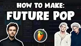 How To Make FUTURE POP like Zedd or Grey! (FL Studio 20)
