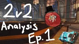 2v2 Analysis: Ep. 1 - Klassux and Snaski