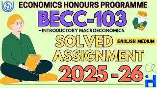 BECC-103 SOLVED ASSIGNMENT 2025-26 | IGNOU BA ECONOMICS SOLVED ASSIGNMENT 2025-26 | BAECH | BCOMF