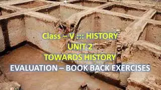 TOWARDS HISTORY || CLASS - 5 TERM - 1 || UNIT - 2 EVALUATION || SOCIAL-HISTORY || By SITHARA XAVIER