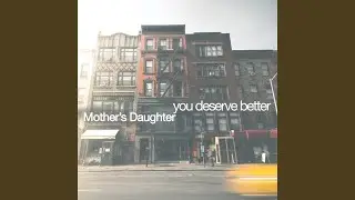 You Deserve Better