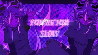 YOU&rsquo;RE TOO SLOW | Animation meme [FlipaClip + AM]