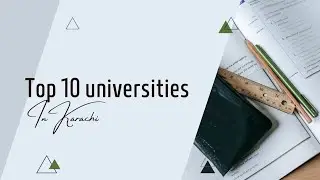 Top 10 universities in karachi | Karachi's best universities