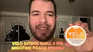 VELO citrus chill 9 mg nicotine poach review day 5 of ￼uploading