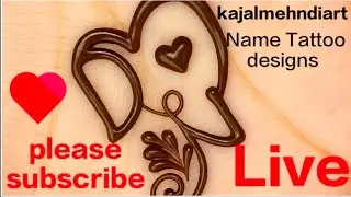 LIVE 🔥Name Writing ✍️ | Aaj Free Name Design | Mehndi Tattoo Art | beautiful calligraphy name art