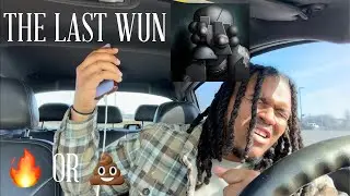FINALLY REACTING TO  &ldquo; THE LAST WUN&rdquo; by GUNNA 🔥