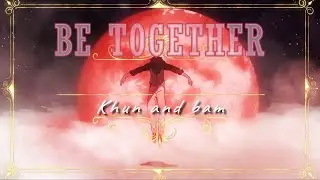 Tower of God - Be Together 「AMV」 HD (Khun x Bam)
