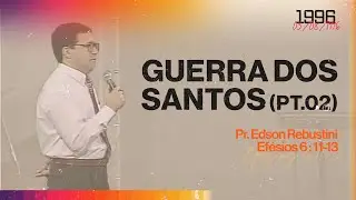 GUERRA DOS SANTOS (PT.02)  |  PROGRAMA PROCLAMAI  |  03 08 1996