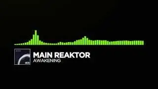 [Euphoric Hardstyle] ~ Main Reaktor - Awakening