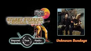 Street Sweeper Social Club On Unknown Sundays 2024