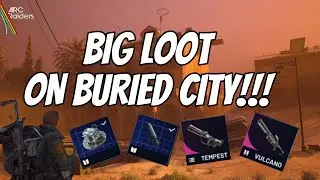 All the Loot is at Buried City!!!(Solo Raids)