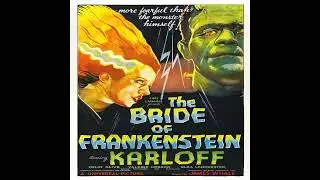 Bride of Frankenstein w/ Special Guest Antonia Carlotta (Universally Me)