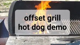 offset grill hot dog demo