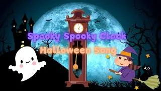 Spooky Spooky Clock | A  Fun Halloween Nursery Rhyme for Kids