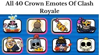 All 40 Crown Emotes of Clash Royale