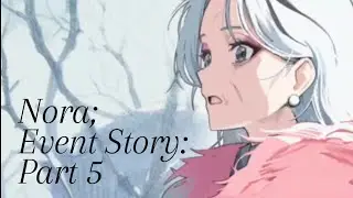 Nora reaches home || Nora's story|| Nikke Terminus Ticket (I'll Say To You, 