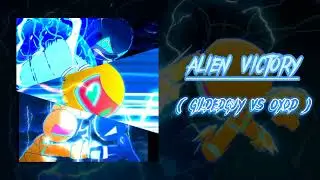 alien Victory (gilded Guy vs oxod)