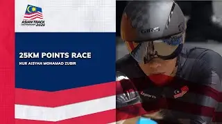 PERAK | Kejohanan Basikal Trek Asia: Nur Aisyah Mohamad Zubir | 25 KM Points Race