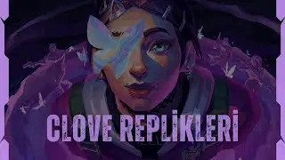 Clove'un En İyi T&uuml;rk&ccedil;e Replikleri 🦋
