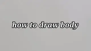 how to draw body
