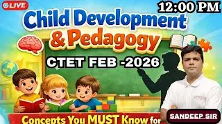 CTET & UPTET Pedagogy 2026 | Child Development (CDP) Complete Exam Preparation