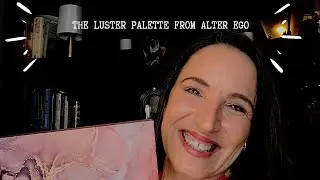 THE LUSTER PALETTE FROM ALTER EGO