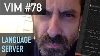 Vim screencast #78: Language Server Protocol
