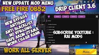 UPDATE! MOD MENU DRIP CLIENT3.6 OB 52‼️ || APK MOD MENU FF TERBARU 2026, ANTI BAN,ALL SERVER