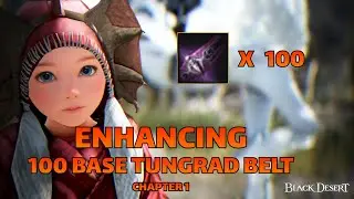 Enhancing 100 Base Tungrad Belt worth 7.4B ! #chapter1  Black Desert Online